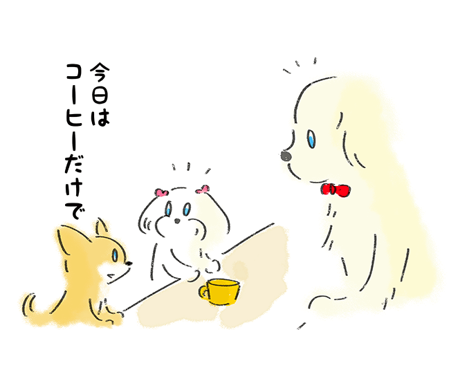 「今日はコーヒーだけで」